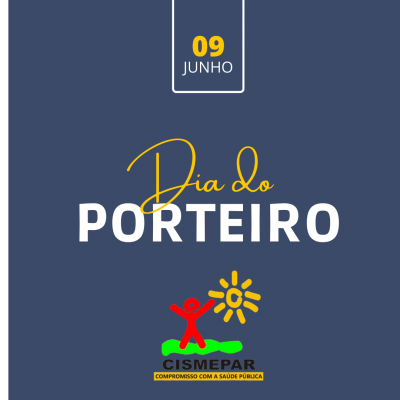 09 DE JUNHO - DIA  DO PORTEIRO 