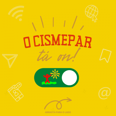 O Cismepar tá on! Siga no instagram @cismepar